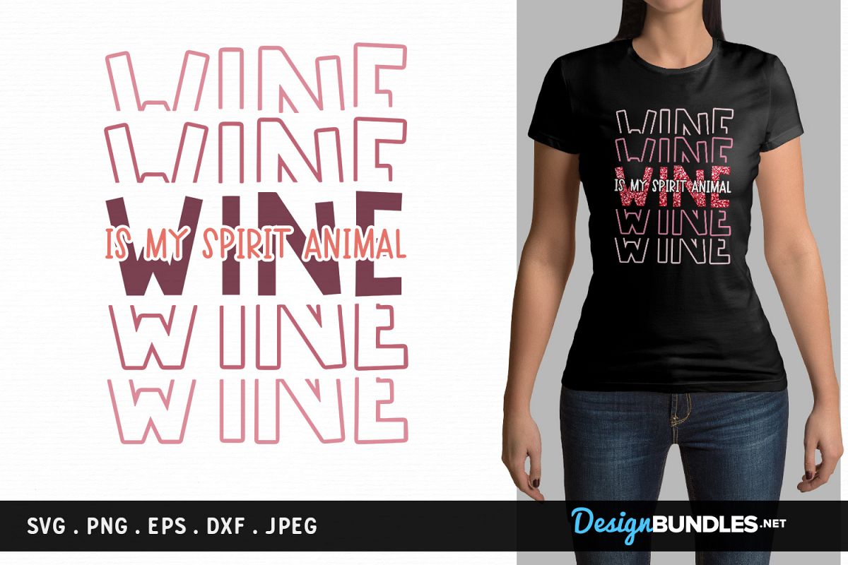 Wine is my spirit animal - svg, printable example image 1