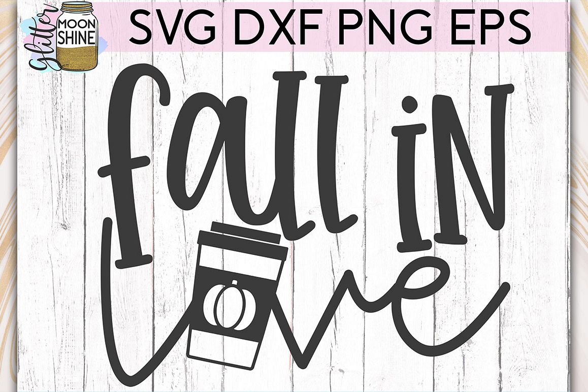 Download Fall In Love Pumpkin Spice SVG DXF PNG EPS Cutting Files