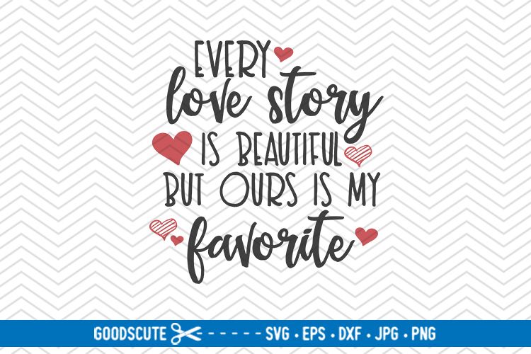 Free Free 166 Every Love Story Is Beautiful Svg SVG PNG EPS DXF File