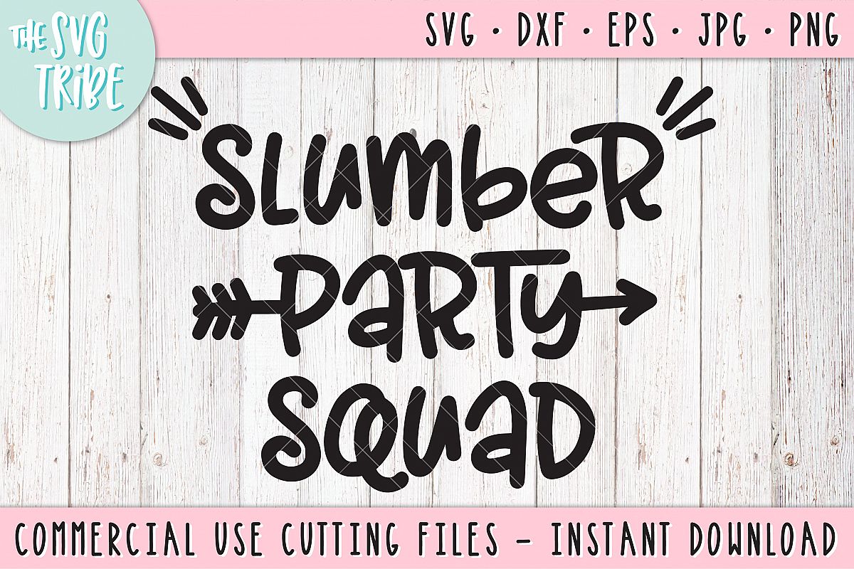 Slumber Party Squad, SVG DXF PNG EPS JPG Cutting Files example image 1