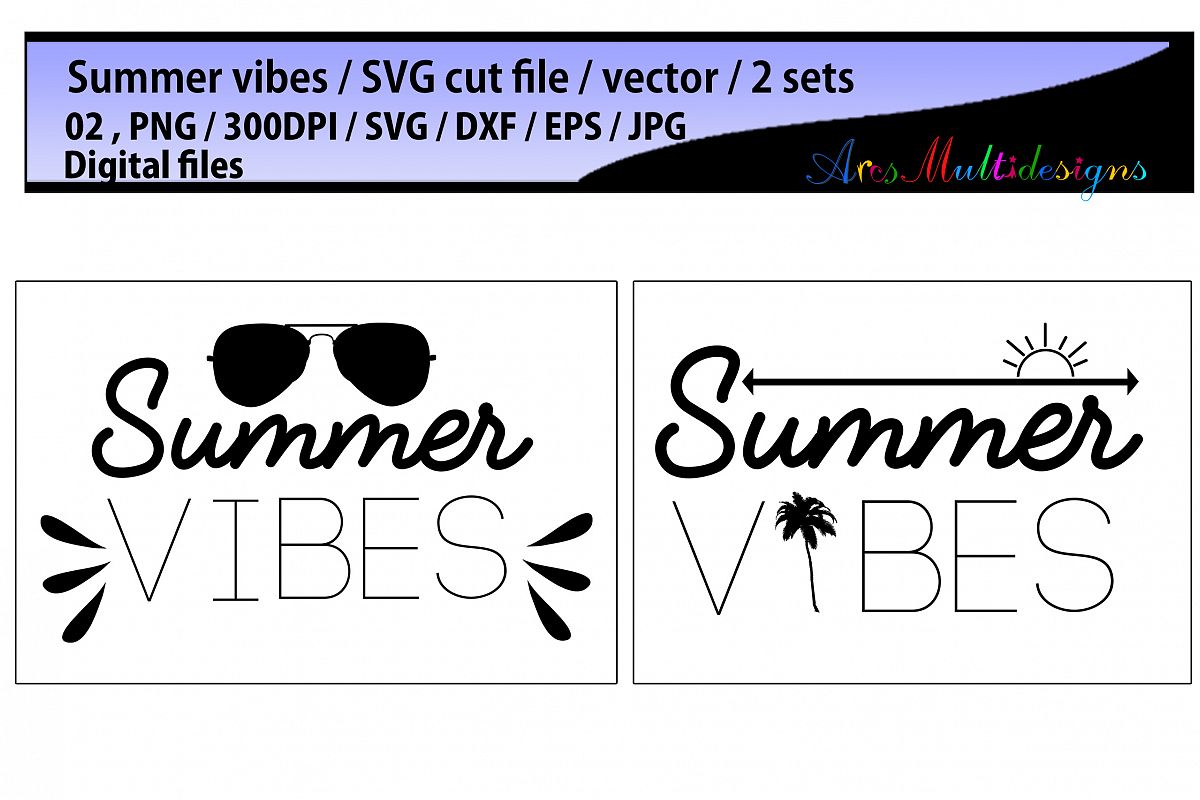 Download Summer vibes svg cut / SVG / Eps /Dxf / Png /Jpg / summer vibes eps / summer vibe / summer set ...