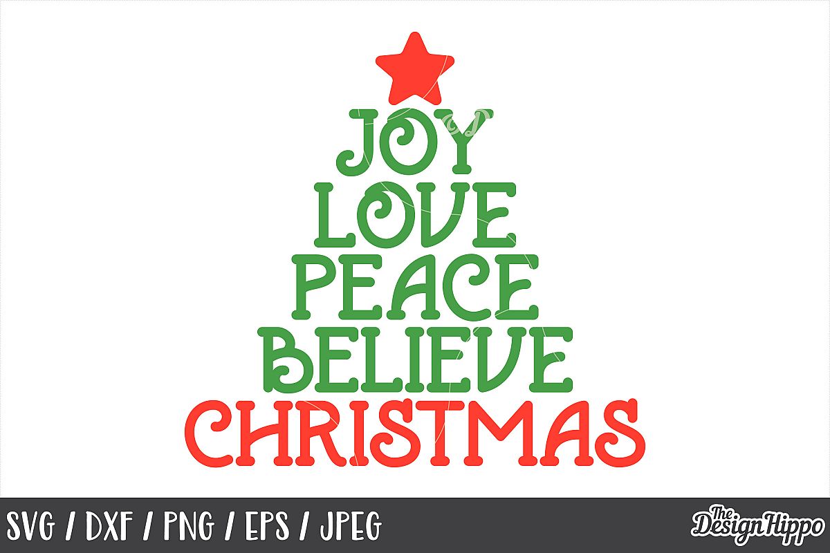 Download Joy Love Peace Believe Christmas, SVG, PNG, DXF, Printable ...