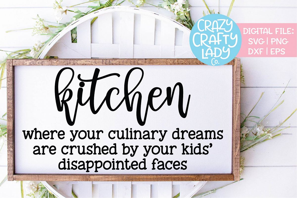 Kitchen Funny Sarcastic Food SVG DXF EPS PNG Cut File example image 1