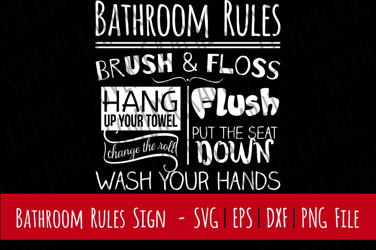 Bathroom Rules Sign | Cut File SVG | PNG Printable example image 1