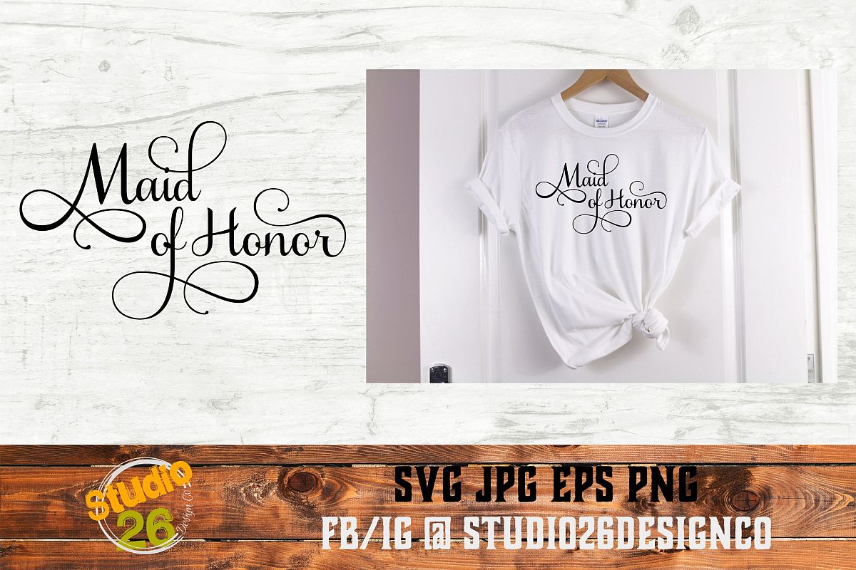 Download Maid of Honor - SVG PNG EPS (126380) | Cut Files | Design ...