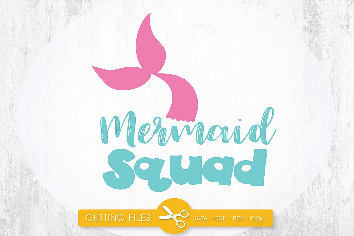 Download mermaid-squad cutting files svg, dxf, pdf, eps included ...