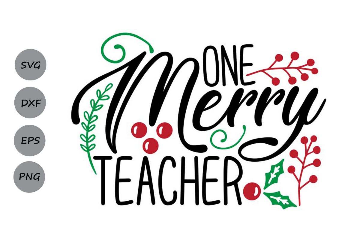 Download One Merry Teacher Svg, Christmas Svg, Christmas Teacher Svg.