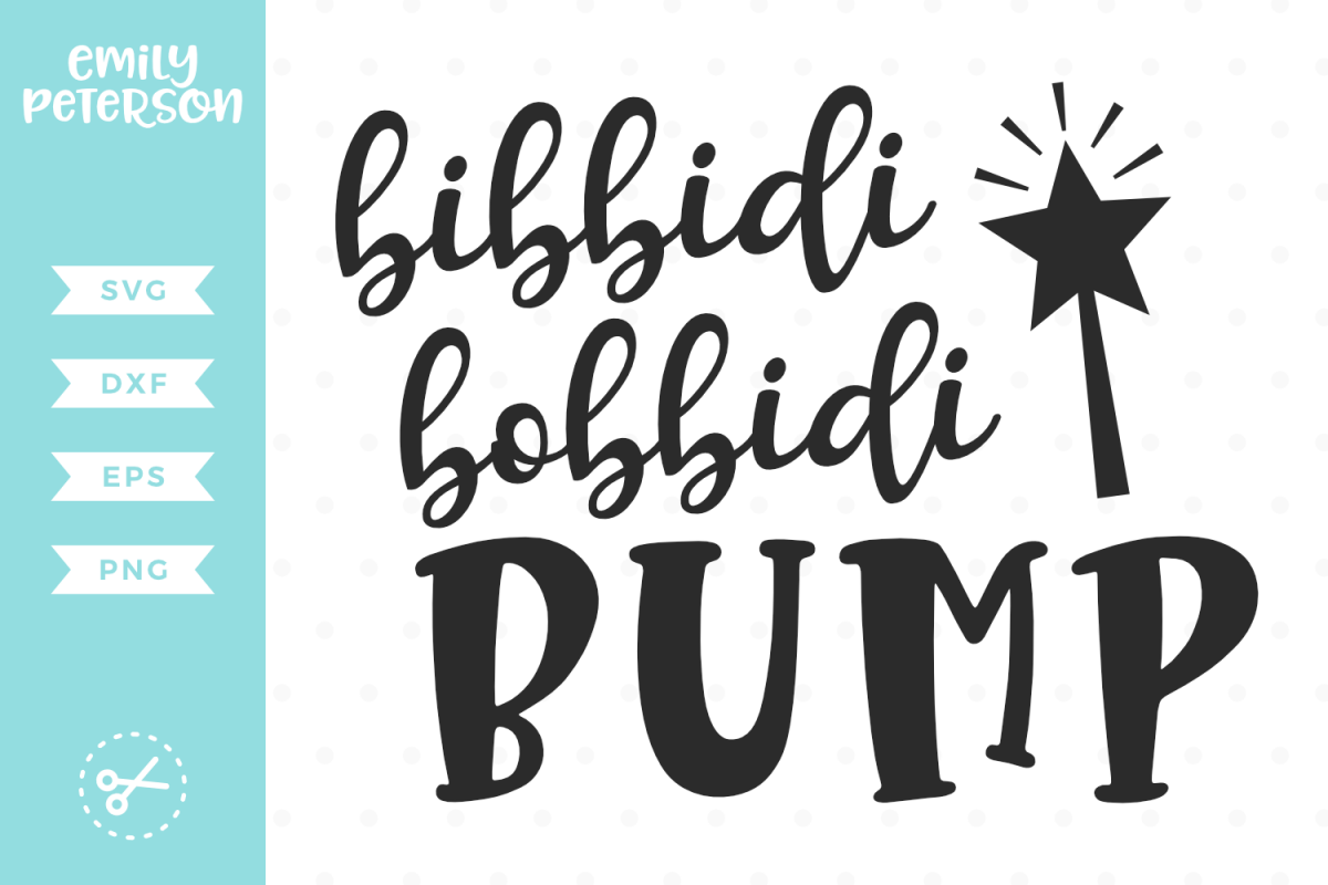 Bibbidi Bobbidi Bump SVG DXF EPS PNG example image 1