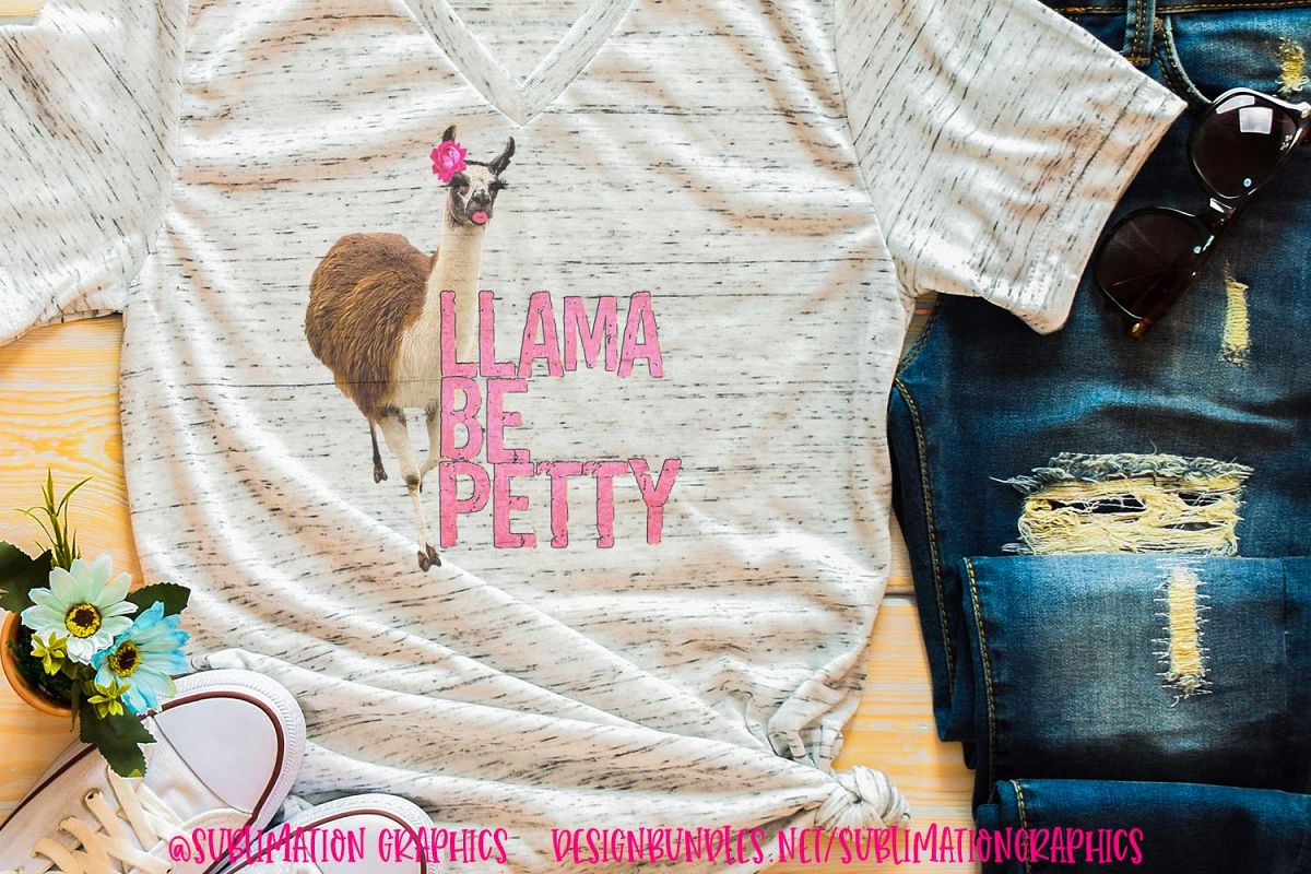 Llama Be Petty Sublimation Digital Download example image 1