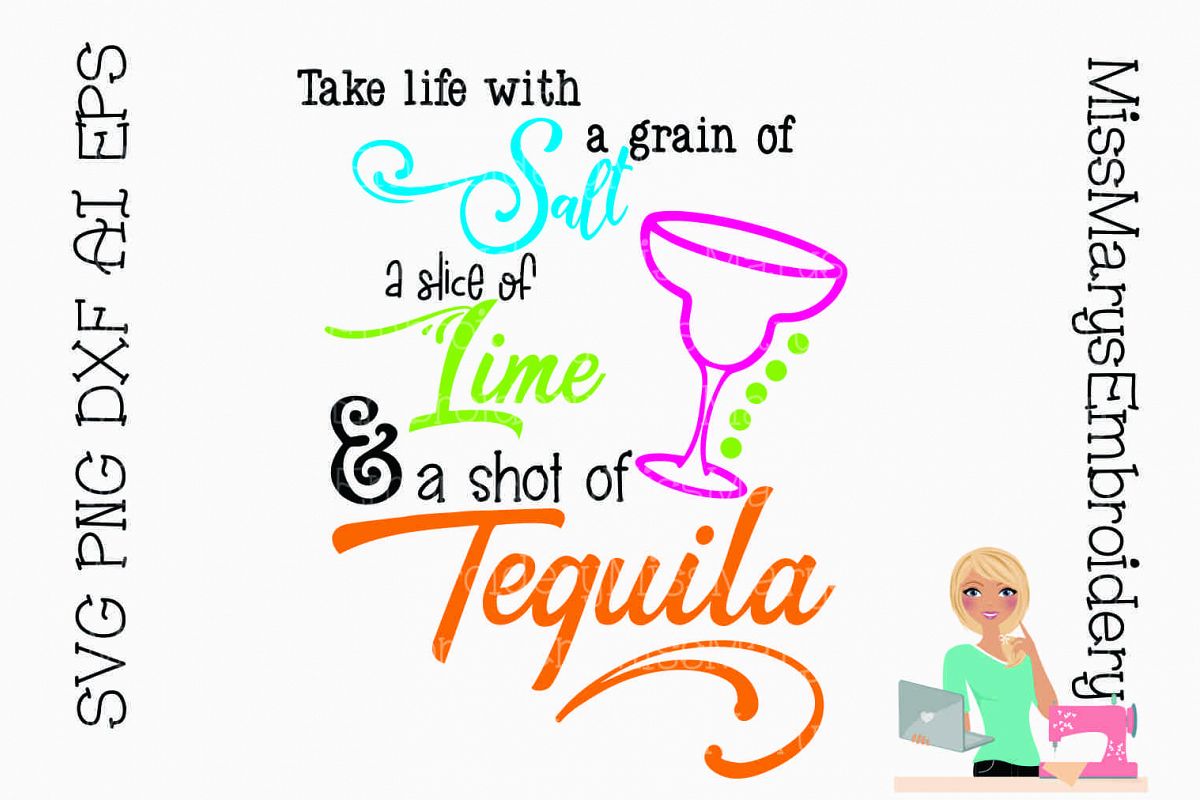 Take Life Margarita SVG Cutting File PNG DXF AI EPS (116371) | Cut