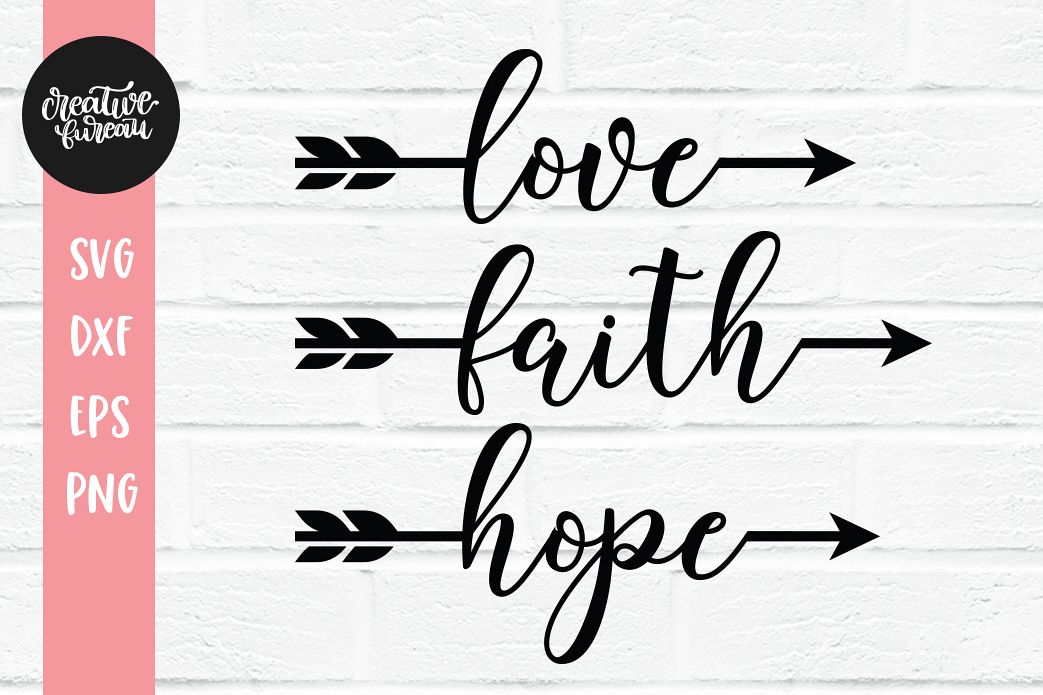 Download Love Faith Hope SVG DXF Cut Files