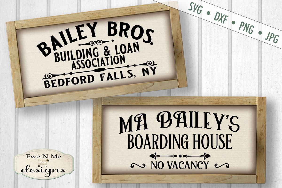 Bailey Bros Building Loan Baileys Boarding House SVG (377585) Cut