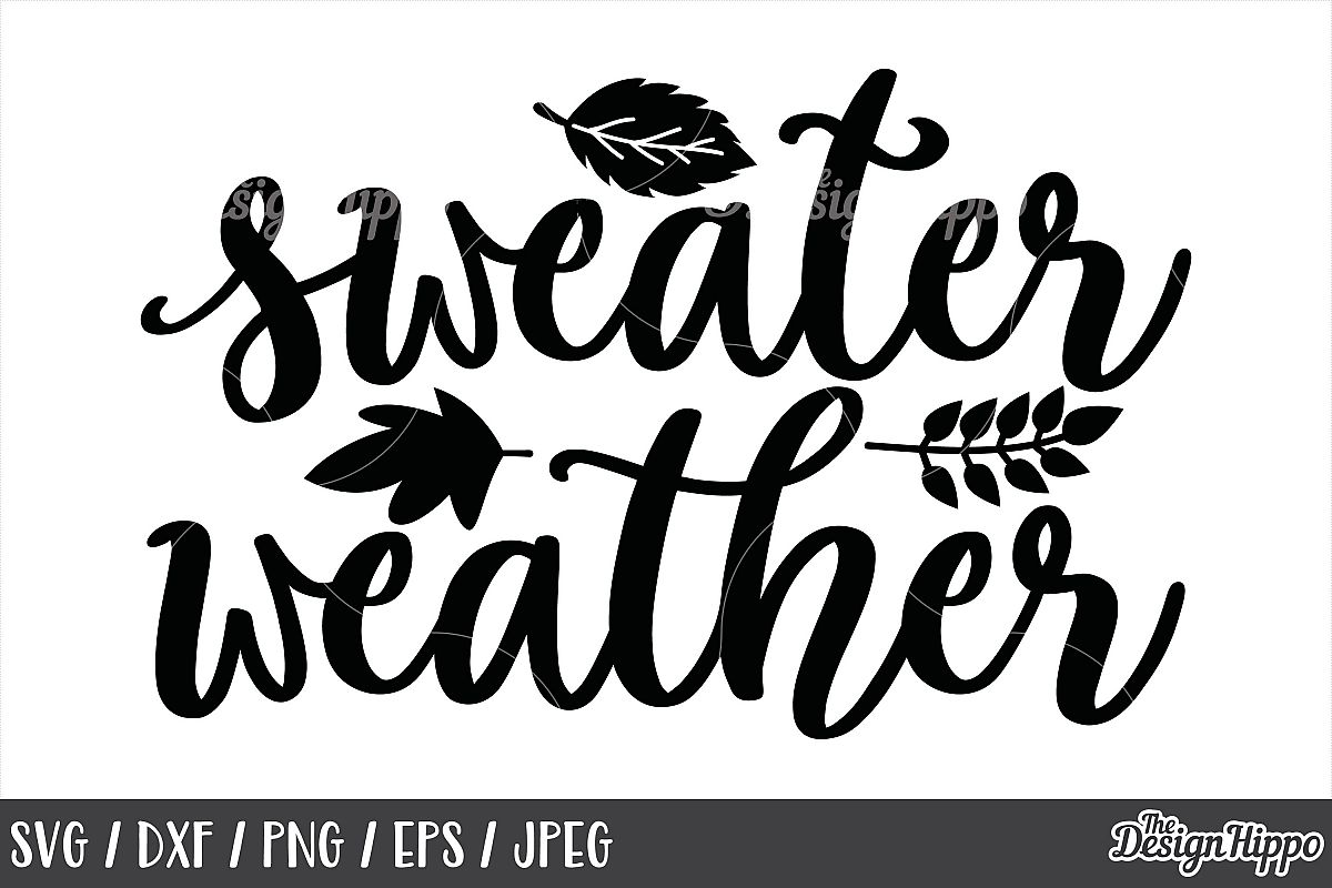 Fall, Sweater weather SVG, Autumn, Sign, Fall time, Sign ...
