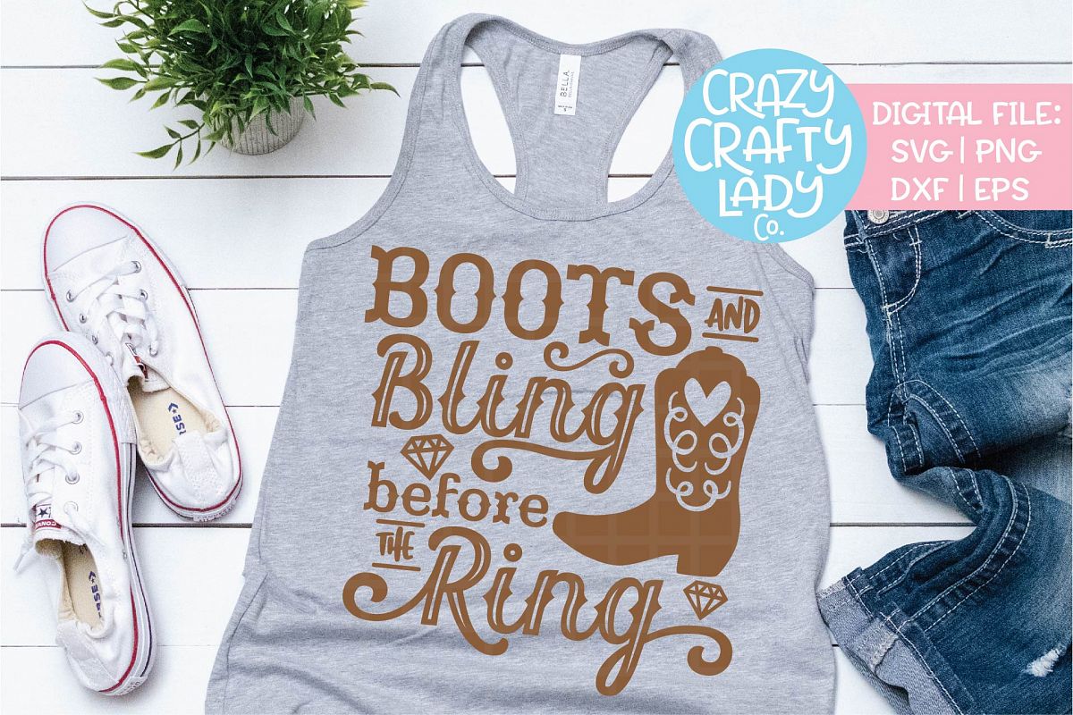 Boots and Bling Before the Ring SVG DXF EPS PNG Cut File example image 1
