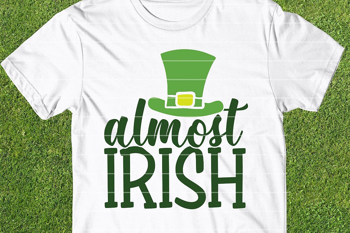 Almost Irish SVG Cut File, St Patrick's Day SVG Cut File example image 1