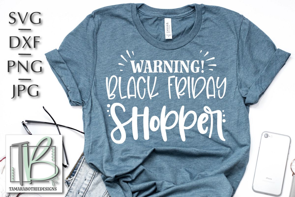 Black Friday SVG File, Warning Black Friday Shopper SVG example image 1