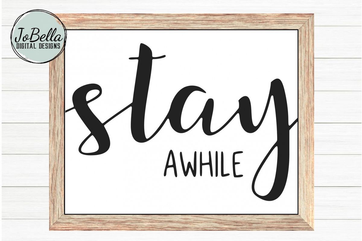 Stay Awhile SVG, Printable, & Sublimation Farmhouse Design example image 1