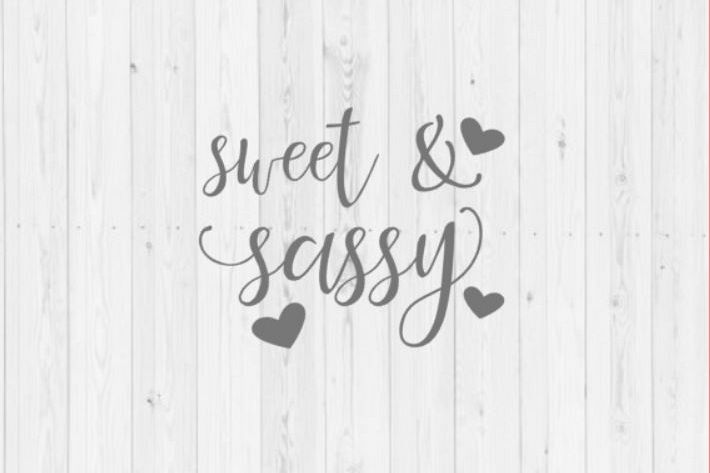 Download Sweet and sassy SVG vector image cut file for Cricut and ...