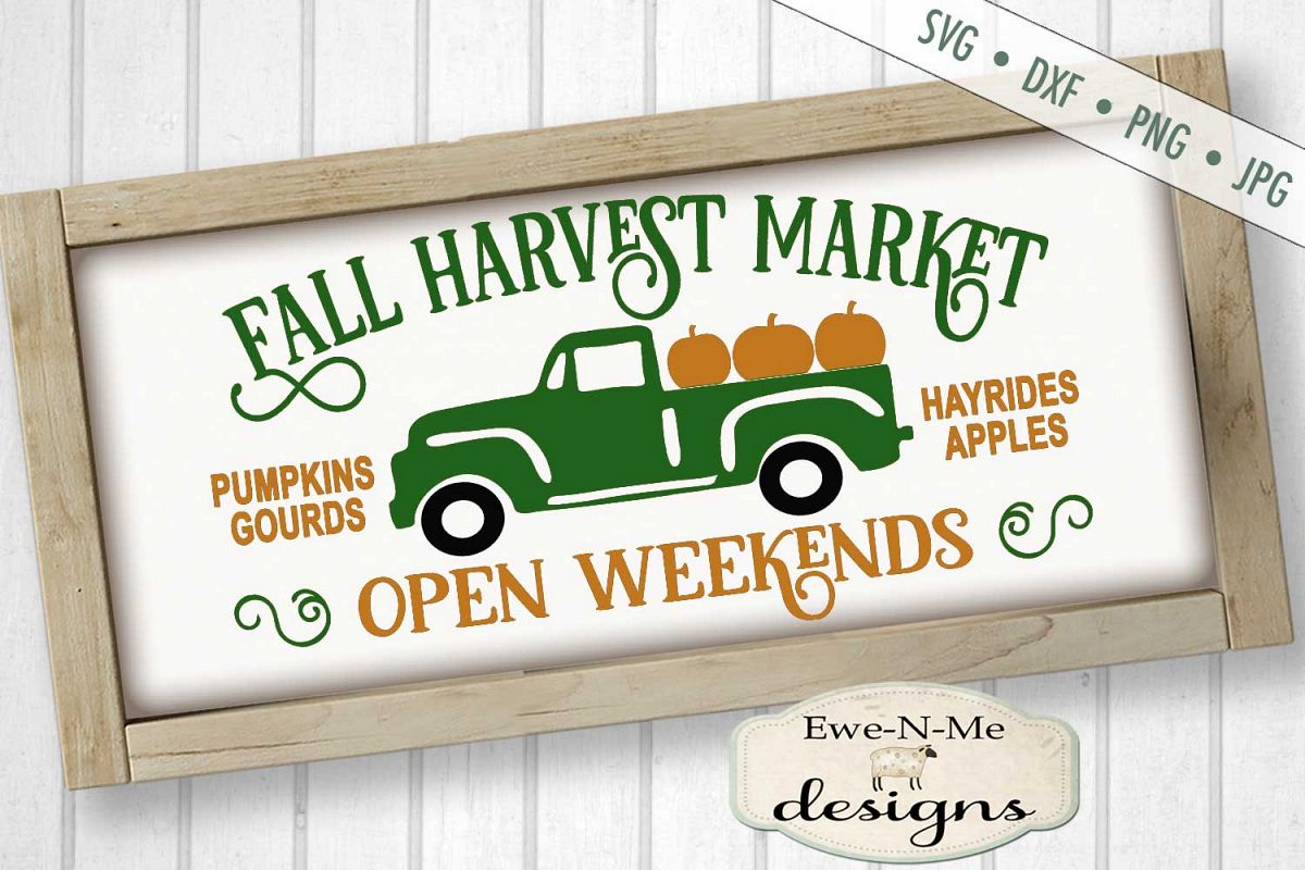 Fall Harvest Market - Pumpkin - Truck - SVG DXF File ...