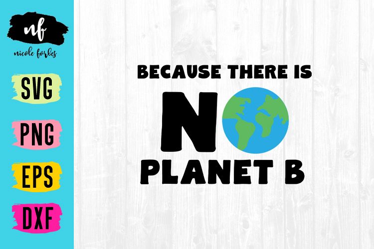 No Planet B SVG Cut File example image 1