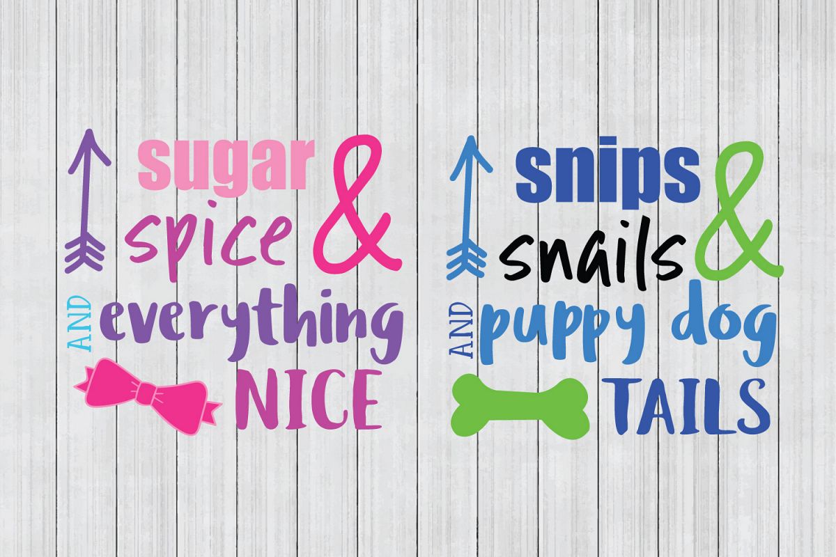 Snips and Snails SVG, Sugar and Spice SVG, Boy SVG, Girl SVG, Kids SVG