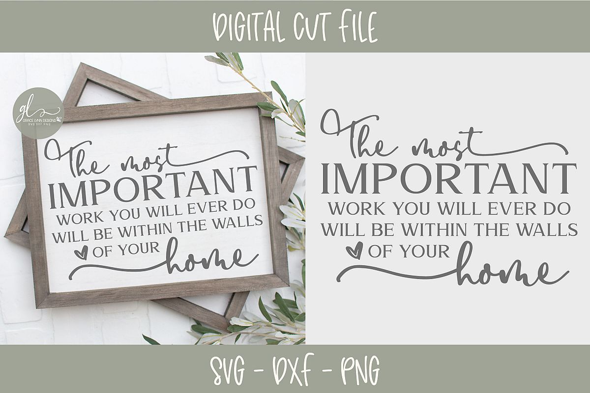 The Most Important Work You Will Ever Do - SVG Cut File example image 1