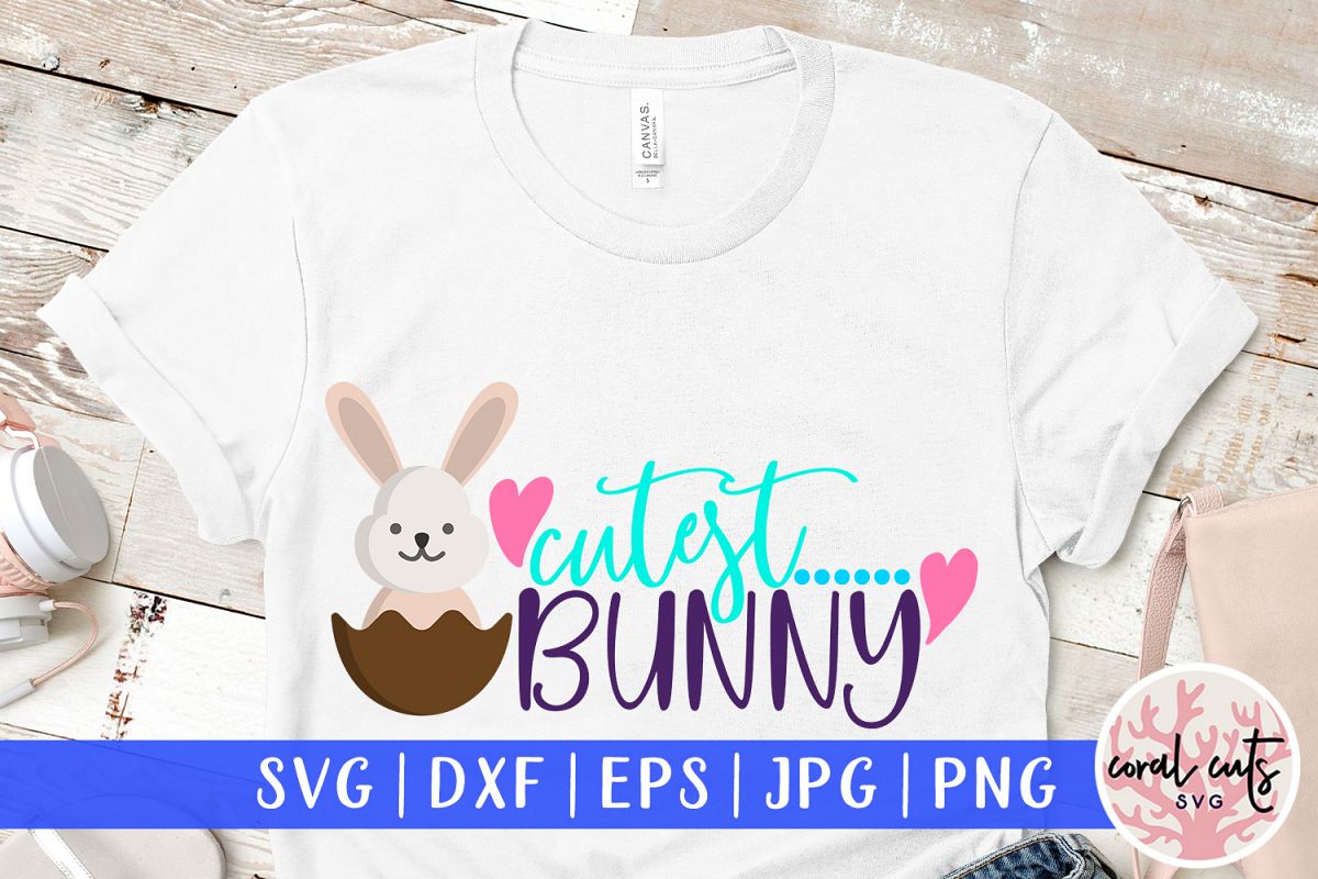 Cutest bunny - Easter SVG EPS DXF PNG Cutting File example image 1