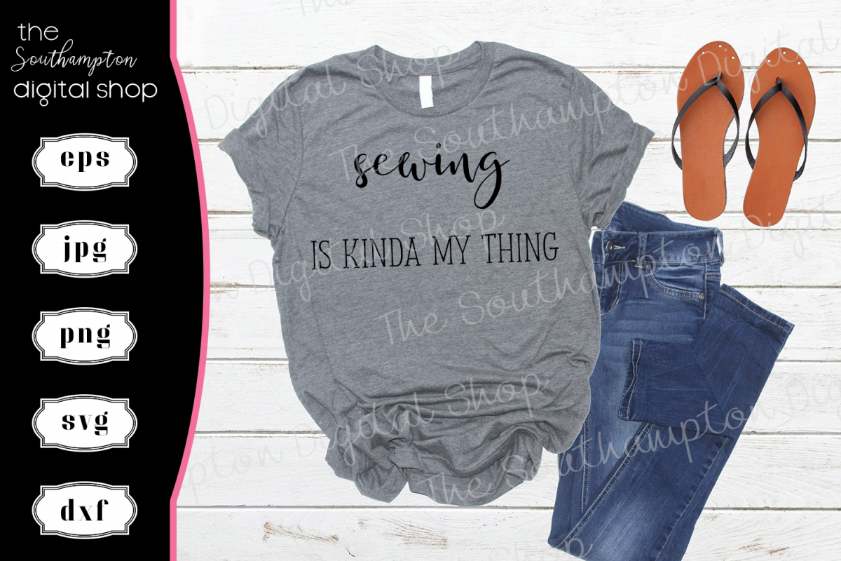 Sewing Is Kinda My Thing example image 1