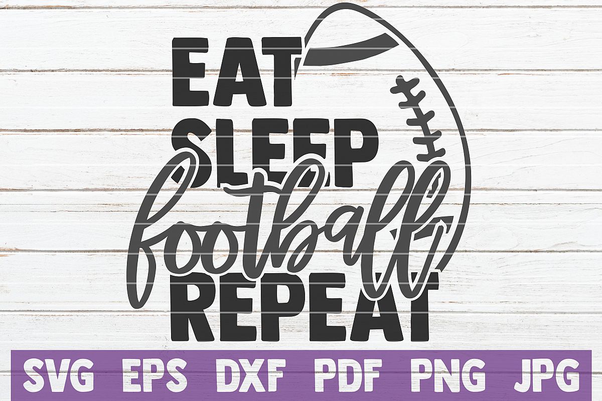 Eat Sleep Football Repeat SVG Cut File | commercial use example image 1