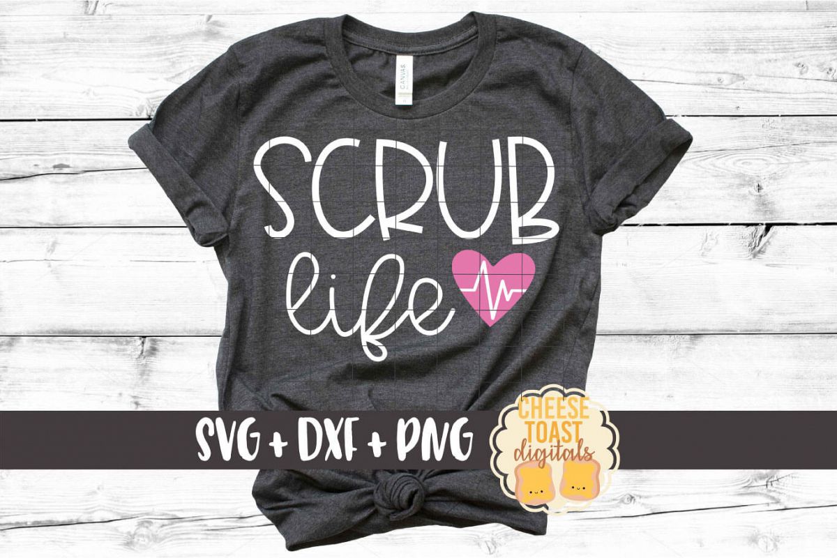 Scrub Life - Nurse Design SVG PNG DXF Cut Files example image 1