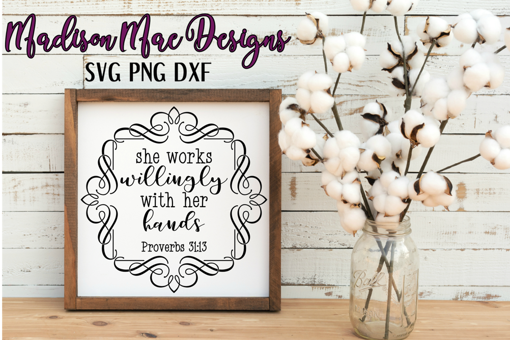 She Works Willingly With Her Hands, Bible Verse SVG example image 1