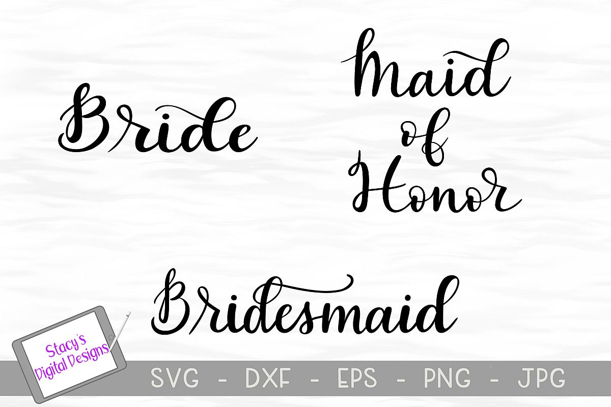 Download Bridal SVG Bundle - bride, bridesmaid, and maid of honor ...