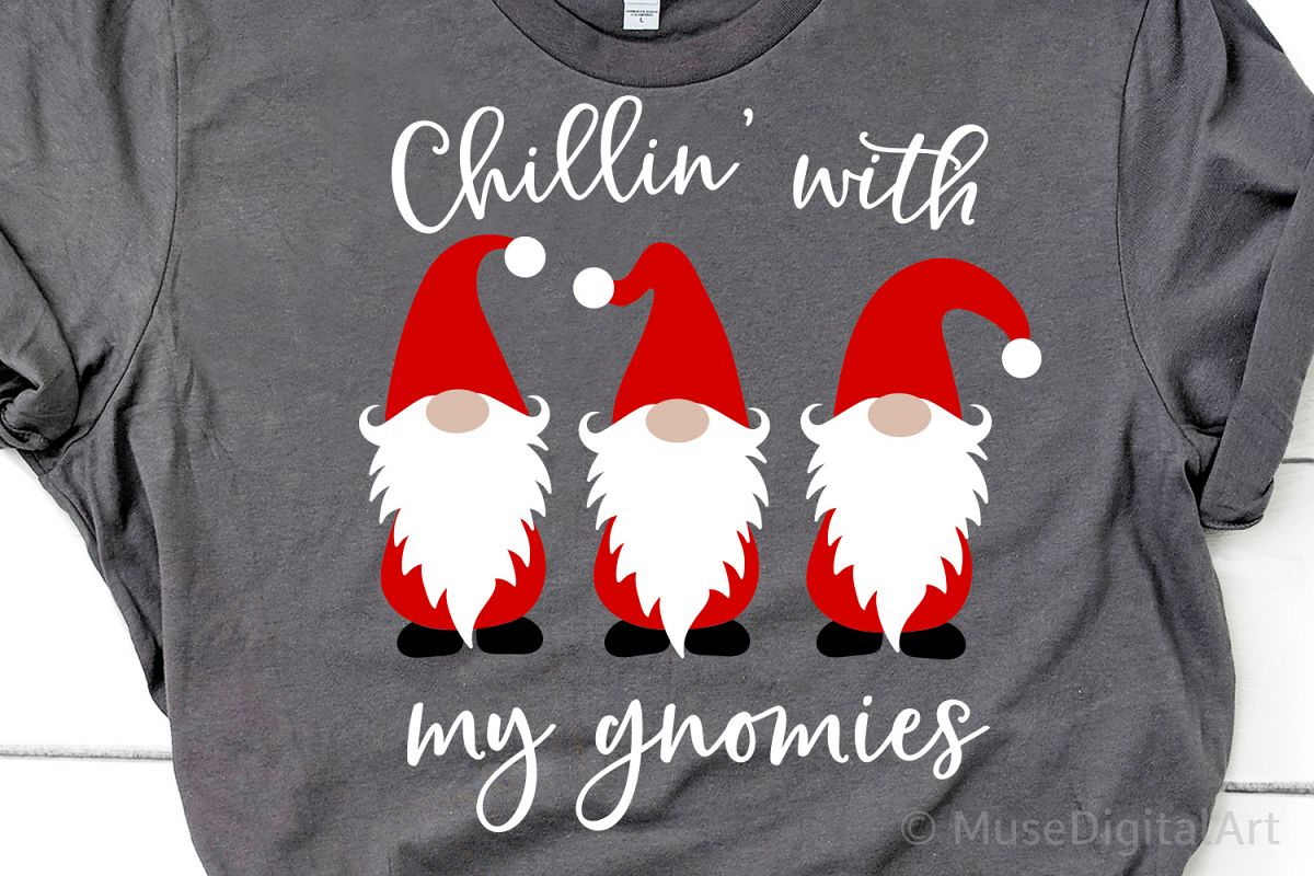 Chillin with My Gnomies Svg, Christmas Svg File, Homeys Svg example image 1
