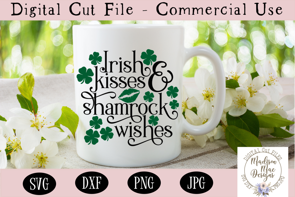 St Patrick's Day SVG, Irish Kisses and Shamrock Wishes SVG example image 1