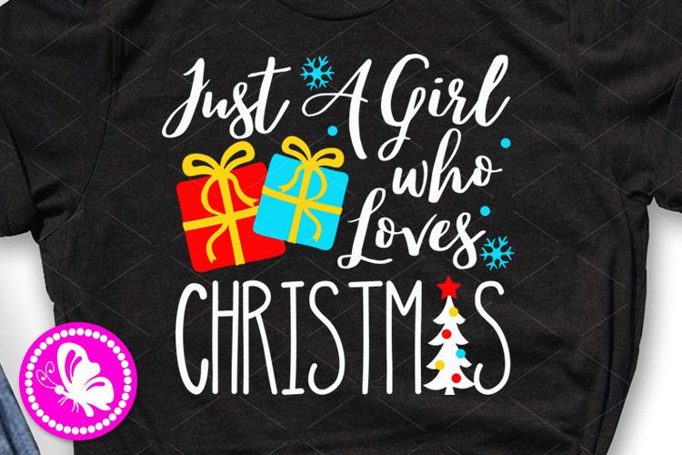 Just a girl who loves Christmas svg Gifts clipart Snow Tree example image 1