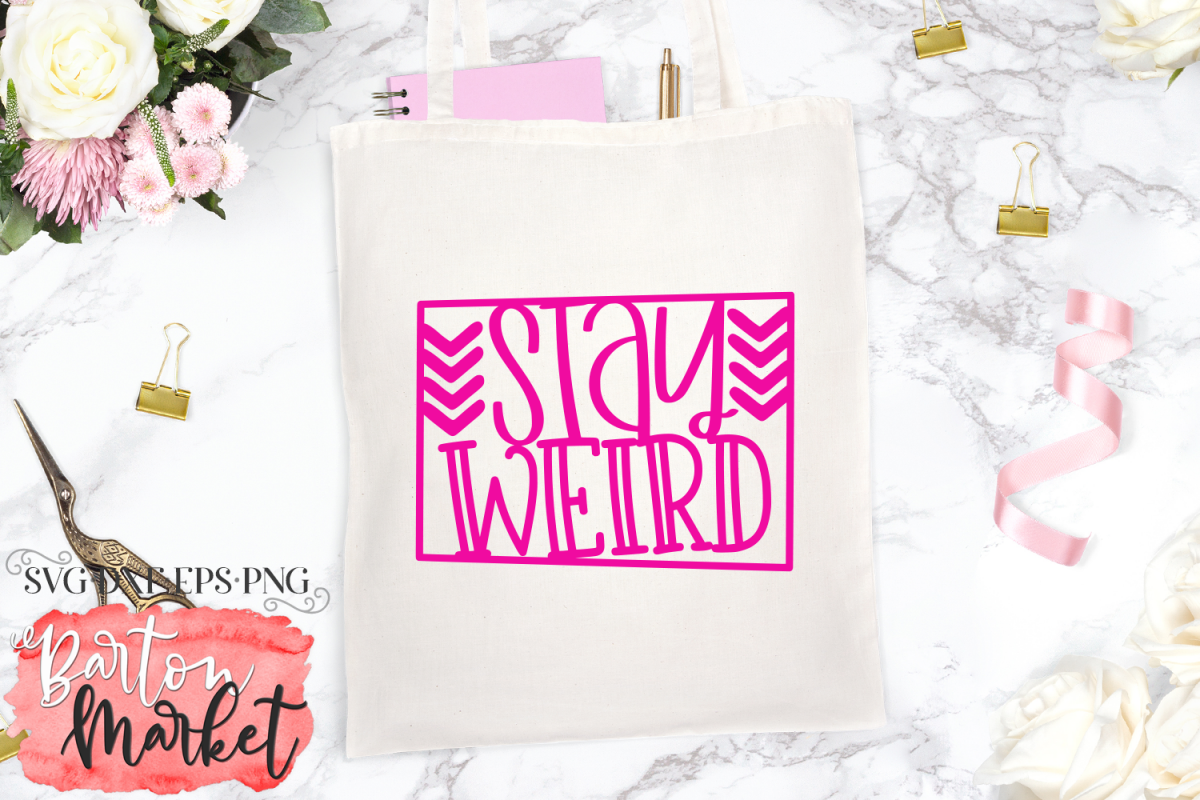 Stay Weird SVG DXF EPS PNG example image 1