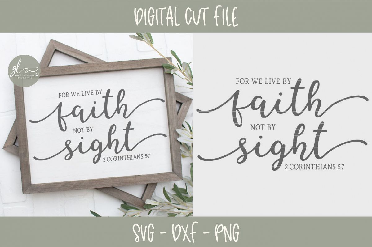 For We Live By Faith Not By Sight - Scripture SVG example image 1