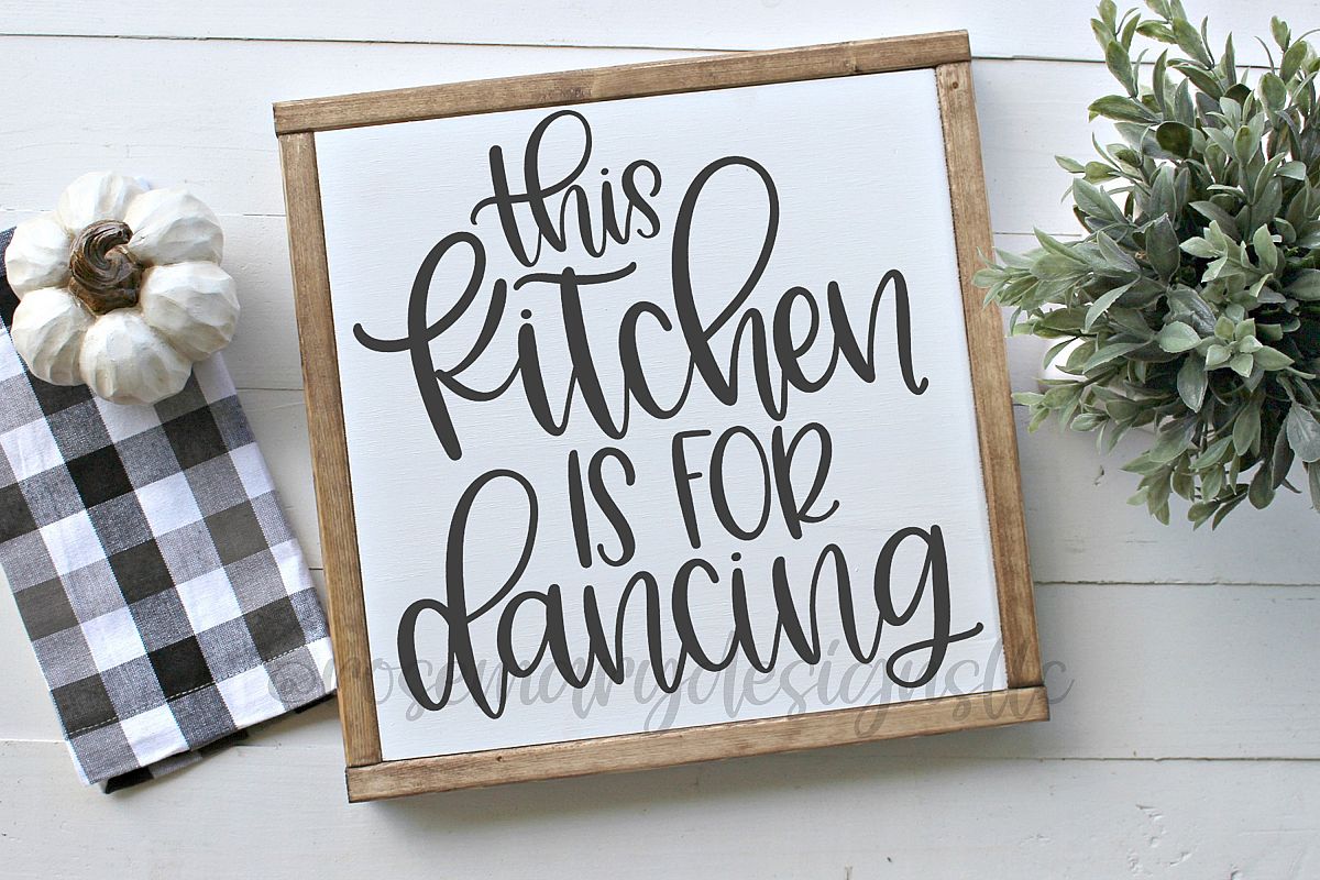 This Kitchen is for Dancing - Hand Lettered SVG example image 1