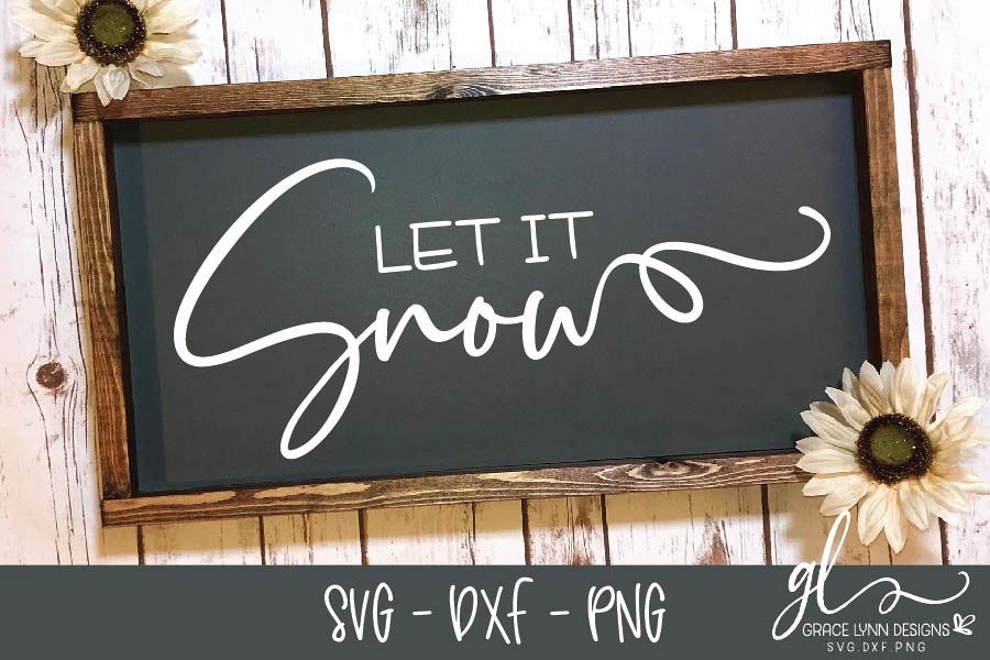 Let It Snow - Christmas/Winter Cut File - SVG, DXF & PNG example image 1