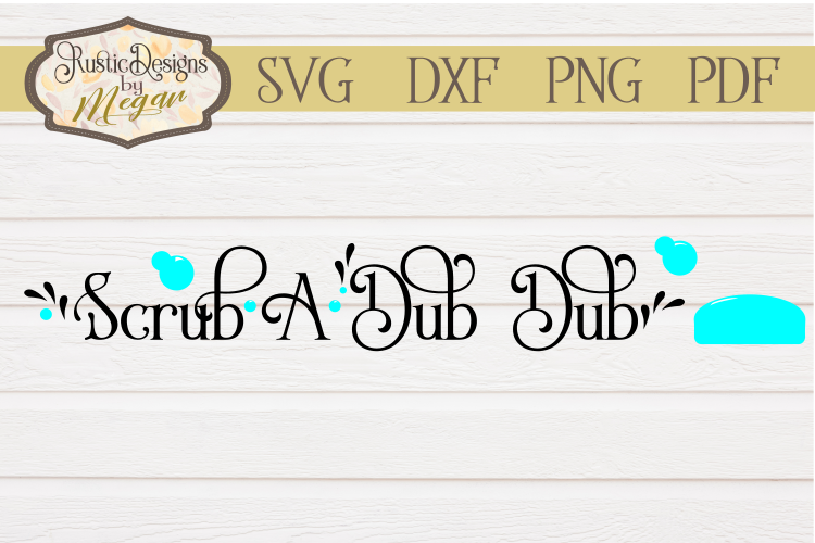 Bathroom Scrub a Dub Dub SVG cut file example image 1