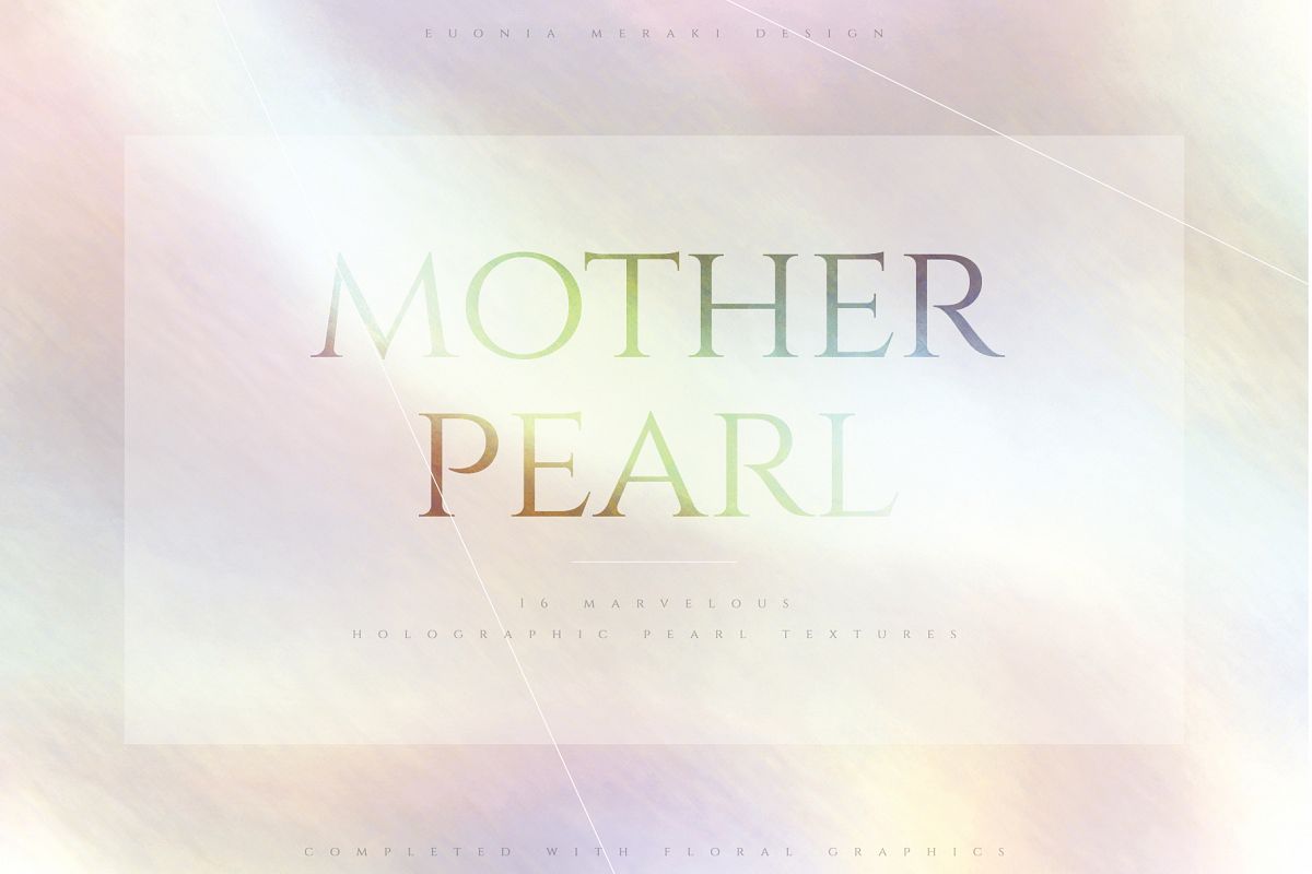 Holographic Pearl - Texture plus FREE Floral set example image 1