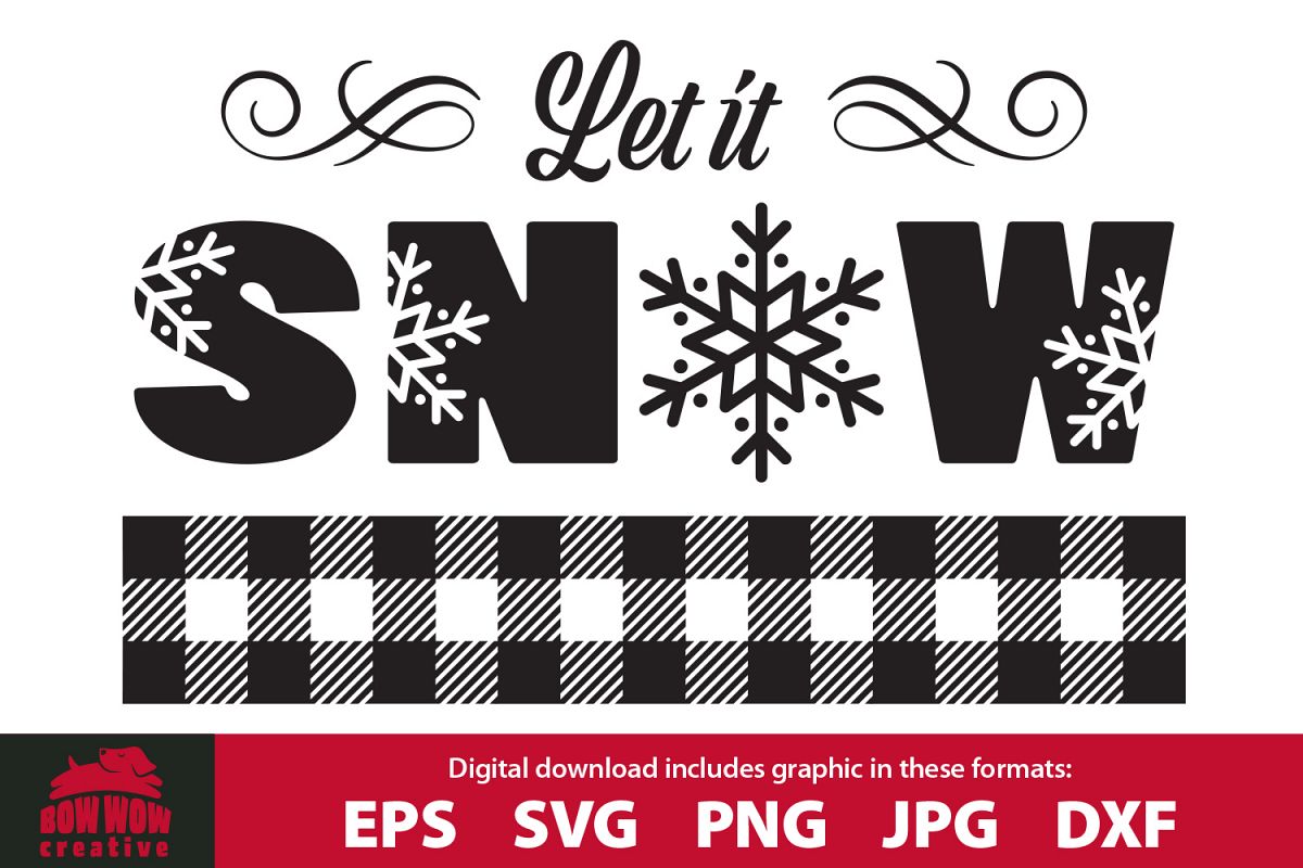 Let it Snow - SVG, EPS, JPG, PNG, DXF example image 1