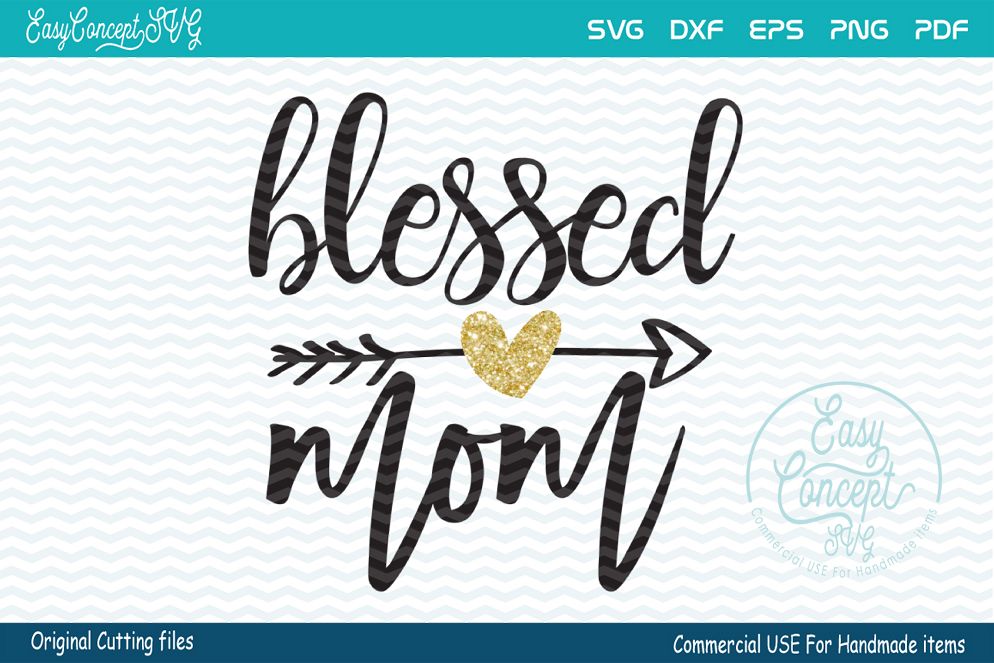 Download Blessed Mom, SVG DXF Png Eps Pdf Studio Vector Cut Files