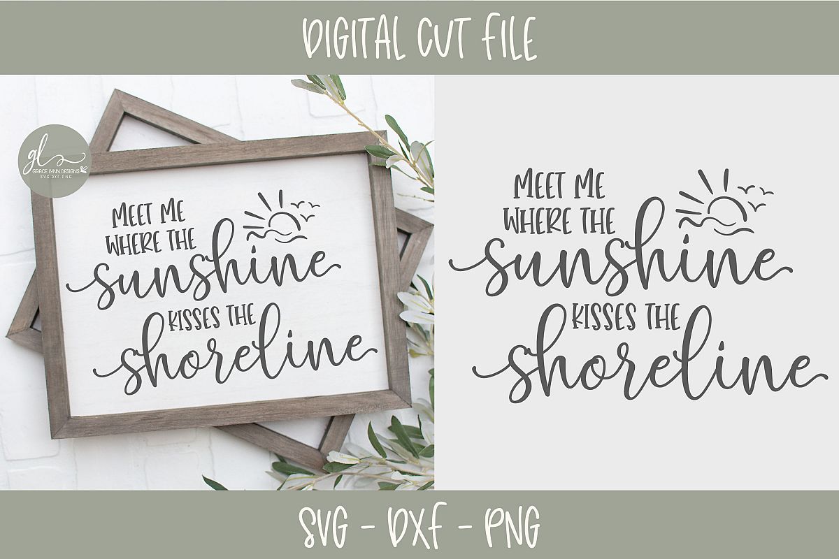 Meet Me Where The Sunshine Kisses The Shoreline - Summer SVG example image 1