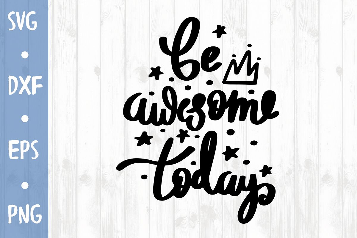 Be awesome SVG CUT FILE example image 1
