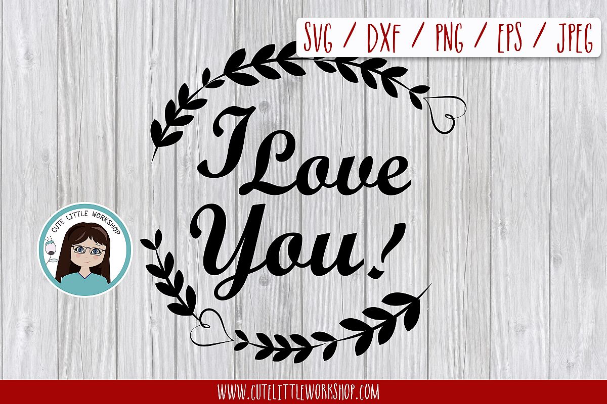 I love you svg, dxf, png, eps example image 1