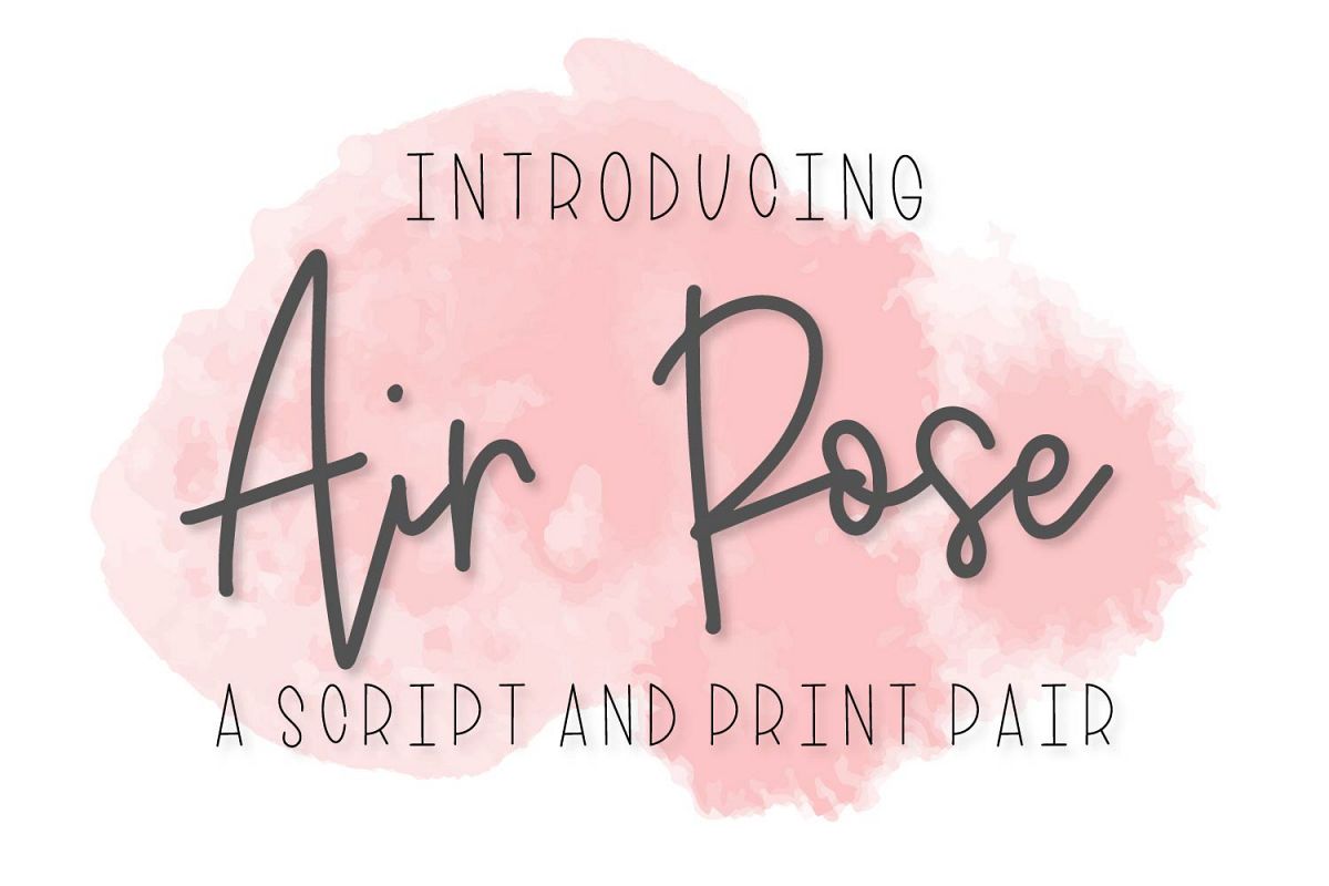 Air Rose - A Script & Print Font Duo Pair example image 1