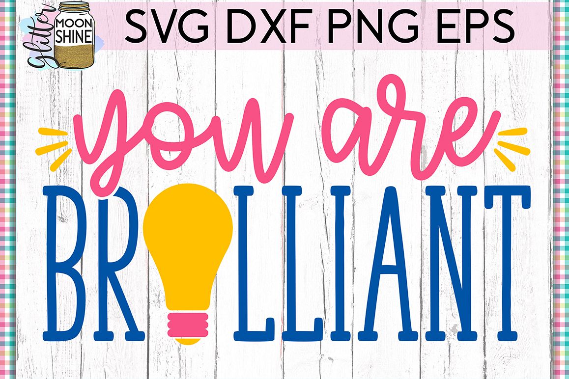 You Are Brilliant SVG DXF PNG EPS Cutting Files example image 1