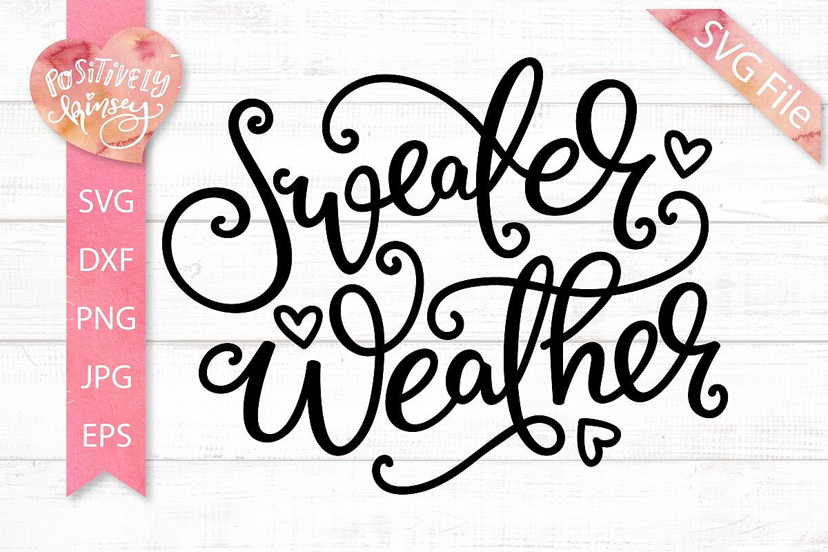 Download Sweater Weather SVG DXF PNG EPS JPG Cute Fall SVG Cut File