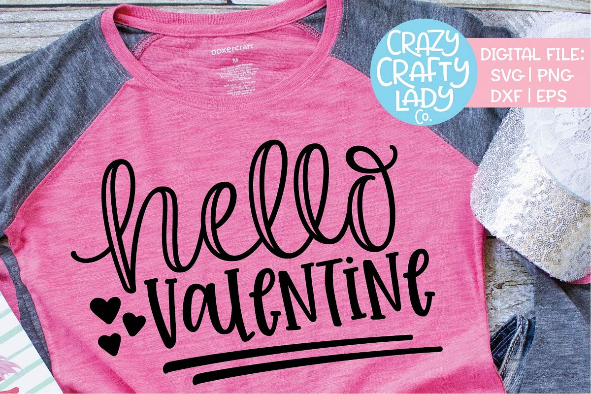 Hello Valentine Valentine's Day SVG DXF EPS PNG Cut File example image 1